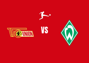 Werder Bremen vs Union Berlin